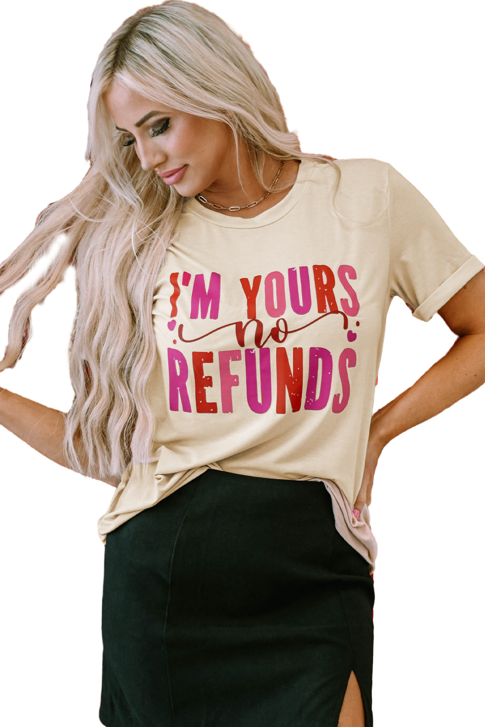 I'm Yours No Refunds Crew Neck Graphic Tee